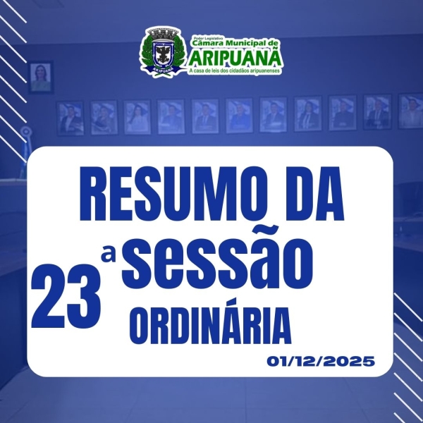 Resumo da Sess&atilde;o Ordin&aacute;ria do dia 01/12/2025