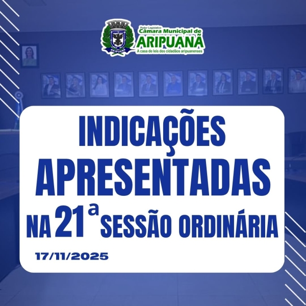 Indica&ccedil;&otilde;es Apresentadas na Sess&atilde;o Ordin&aacute;ria do dia 17/11/2025