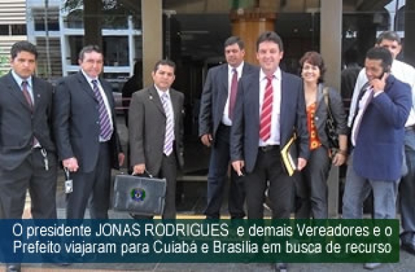 O Presidente Jonas Rodrigues e demais Vereadores acompanham comitiva para Cuiabá e Brasília em busca de Recursos para Aripuanã