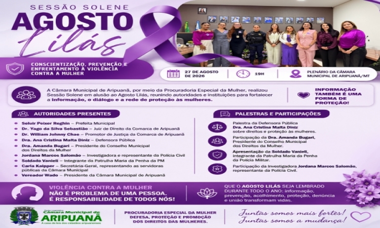 PROCURADORIA ESPECIAL DA MULHER DE ARIPUANÃ REALIZA SESSÃO SOLENE DO AGOSTO LILÁS COM FOCO NA CONSCIENTIZAÇÃO, PREVENÇÃO E ENFRENTAMENTO À VIOLÊNCIA CONTRA A MULHER